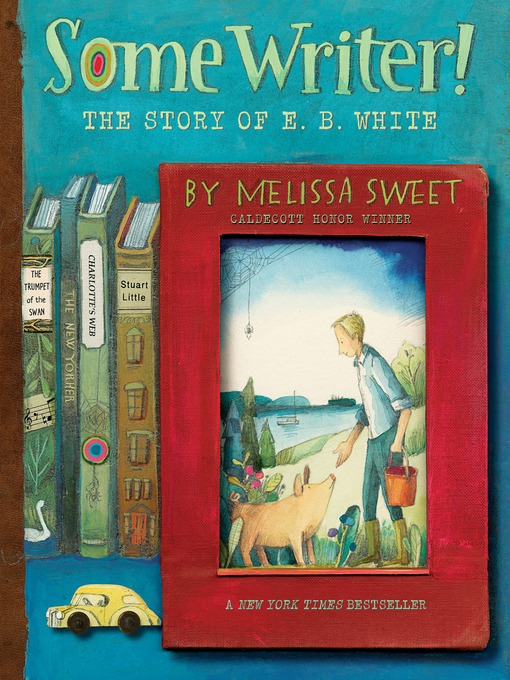 Title details for Some Writer! by Melissa Sweet - Available